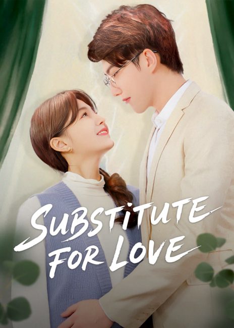 مشاهدة مسلسل بديل للحب Substitute for Love الحلقة 2 مترجمة حصرى