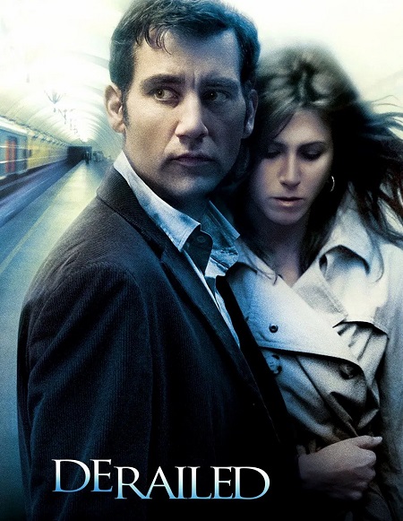 فيلم Derailed 2005 مترجم حصري مشاهدة مباشرة أونلاين