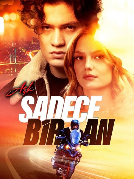 فيلم الحب مجرد لحظة Ask Sadece Bir An 2025 مترجم حصري مشاهدة مباشرة أونلاين