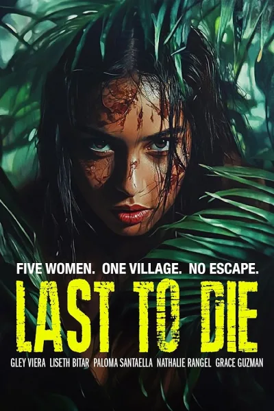 مشاهدة فيلم Last to Die 2025 مترجم
