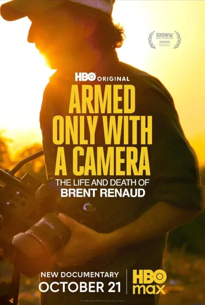 مشاهدة فيلم Armed Only with a Camera: The Life and Death of Brent Renaud 2025 مترجم