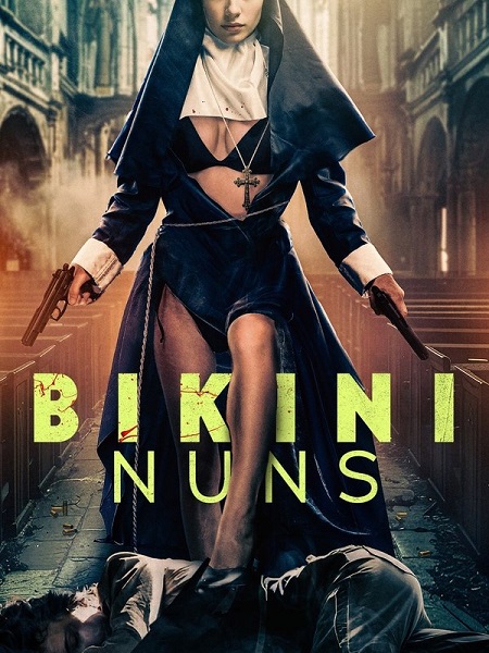 مشاهدة فيلم Bikini Nuns 2025 مترجم